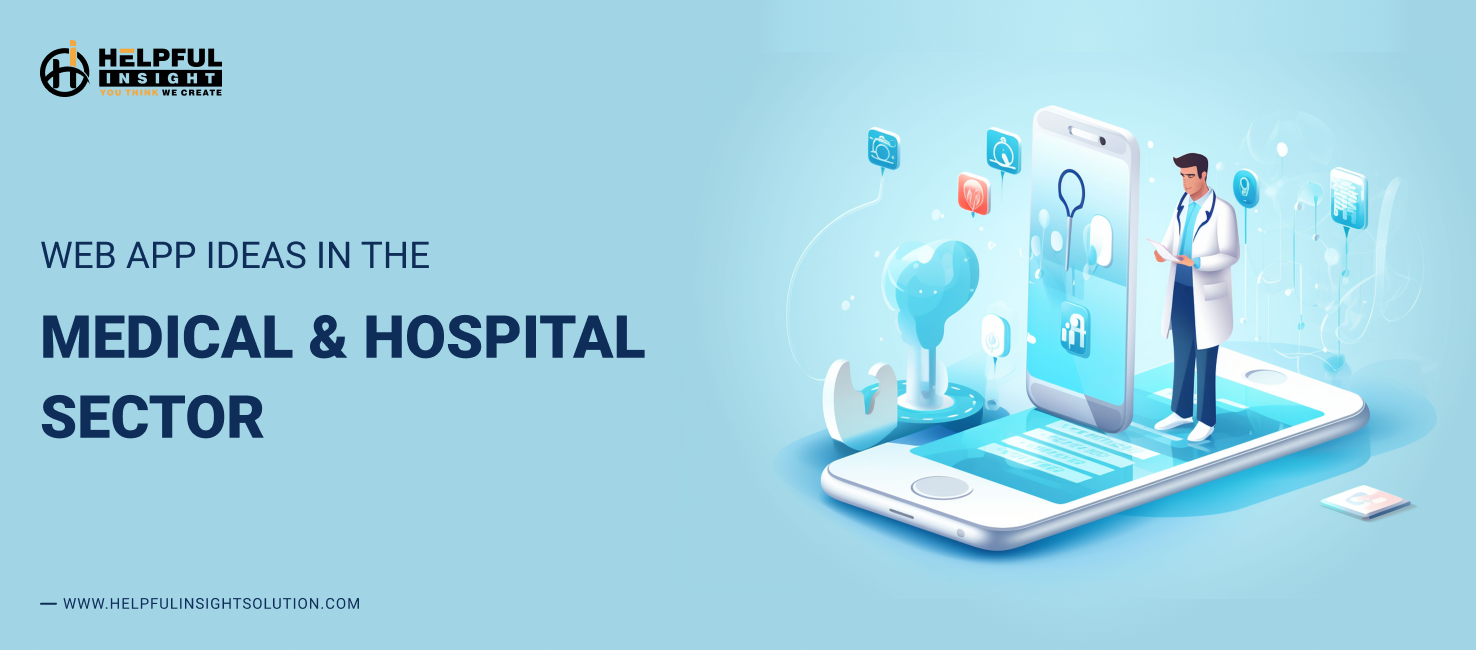 Creative Web App Ideas for the Medical and Hospital Industry in 2024