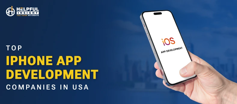 Top 10 iPhone App Development Companies in USA 2025