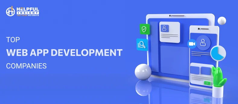 10+ Top Web App Development Companies in 2025