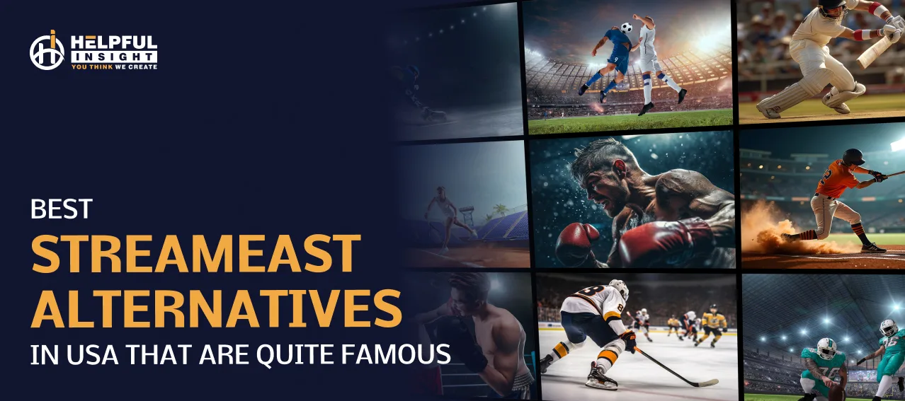 Best 13 Streameast Alternatives in USA That Are Quite Famous