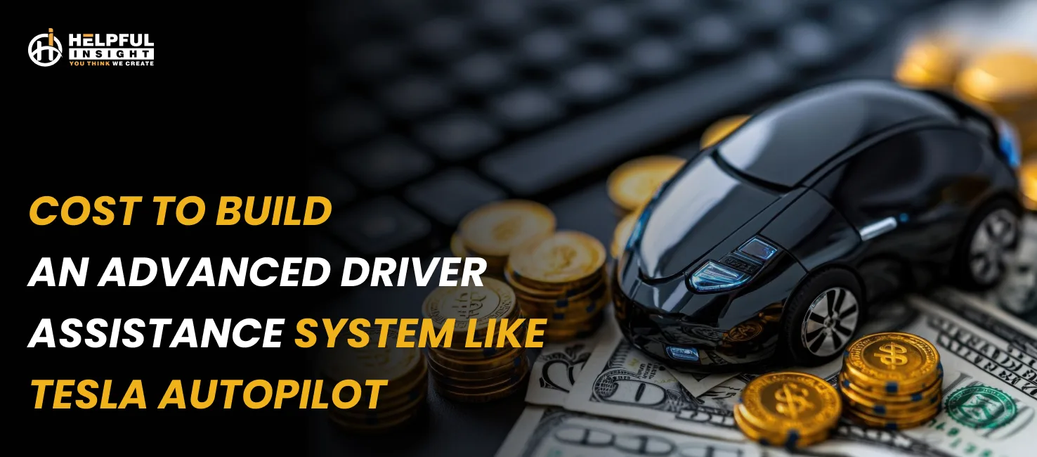 Cost to Build An Advanced Driver Assistance System Like Tesla Autopilot