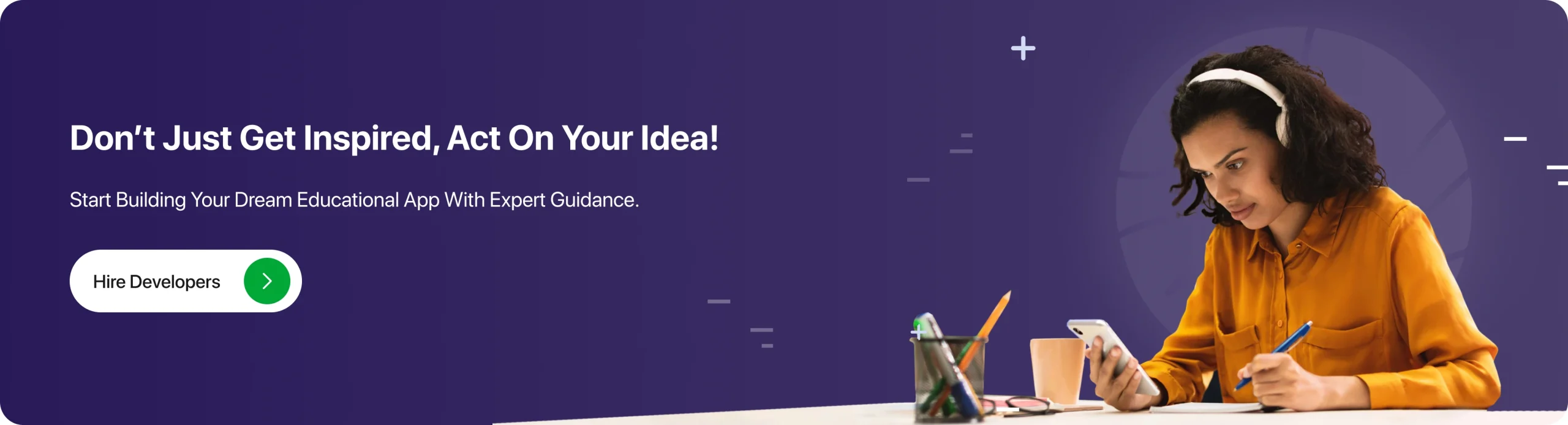 Don’t Just Get Inspired, Act On Your Idea! 