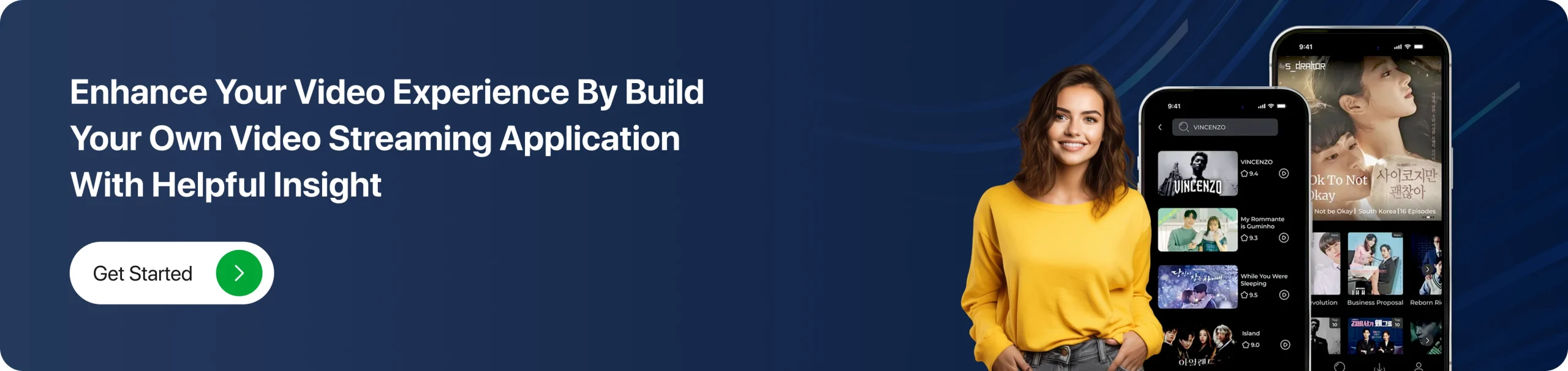 Enhance Your Video Experience By Build Your Own Video Streaming Application with Helpful Insight