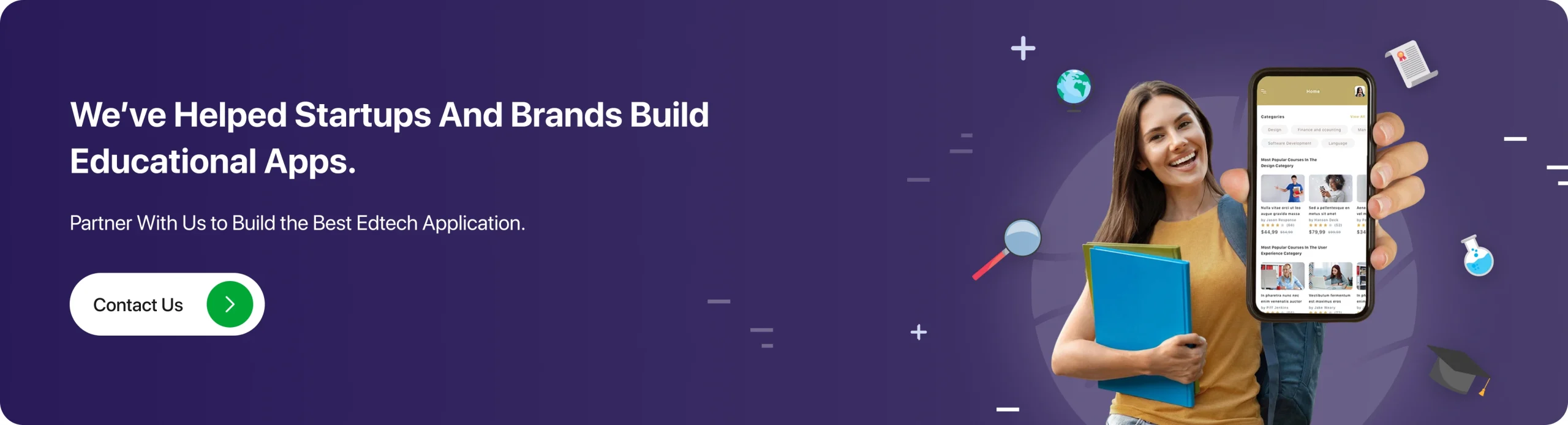 We’ve Helped Startups and Brands Build Educational Apps. 