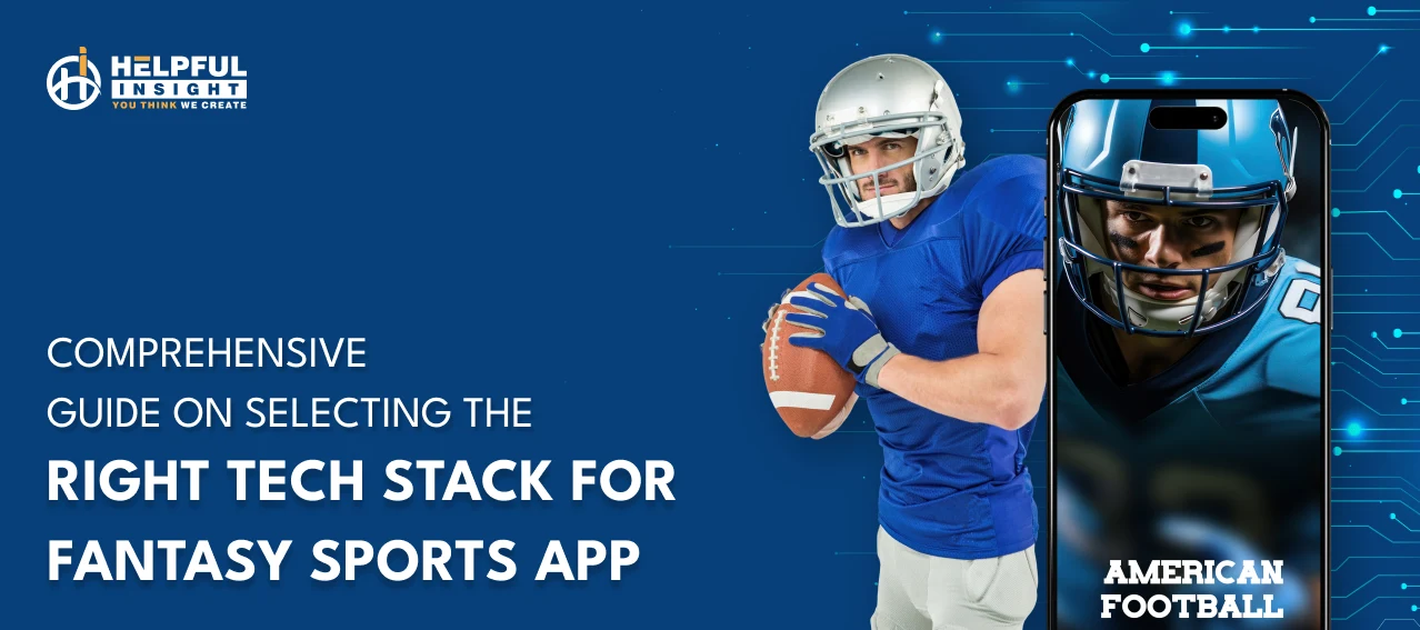 Comprehensive Guide on Selecting the Right Tech Stack for Fantasy Sports App