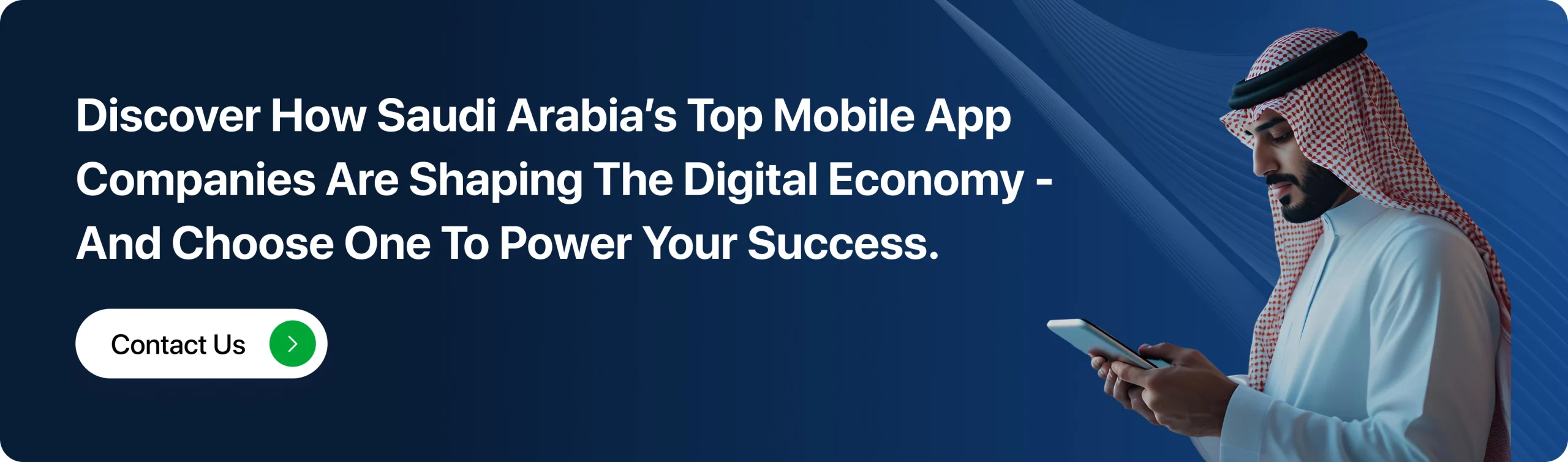 Discover How Saudi Arabias Top Mobile App Companies Are Shaping the Digital Economy - and Choose One to Power Your Success.