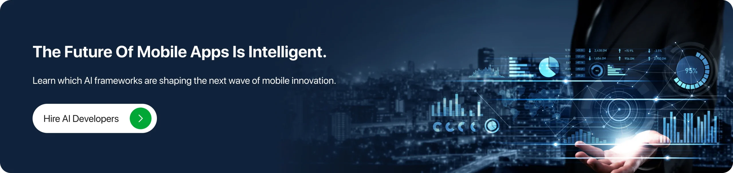 The Future of Mobile Apps Is Intelligent.