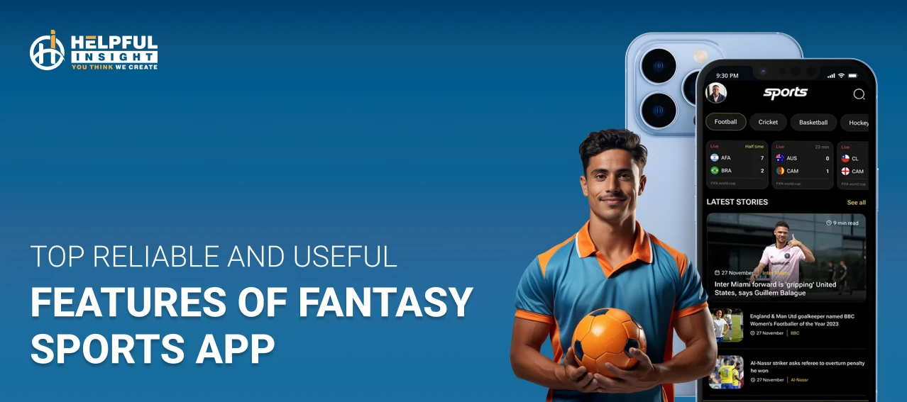 Top 25+ Reliable and Useful Features of Fantasy Sports Apps