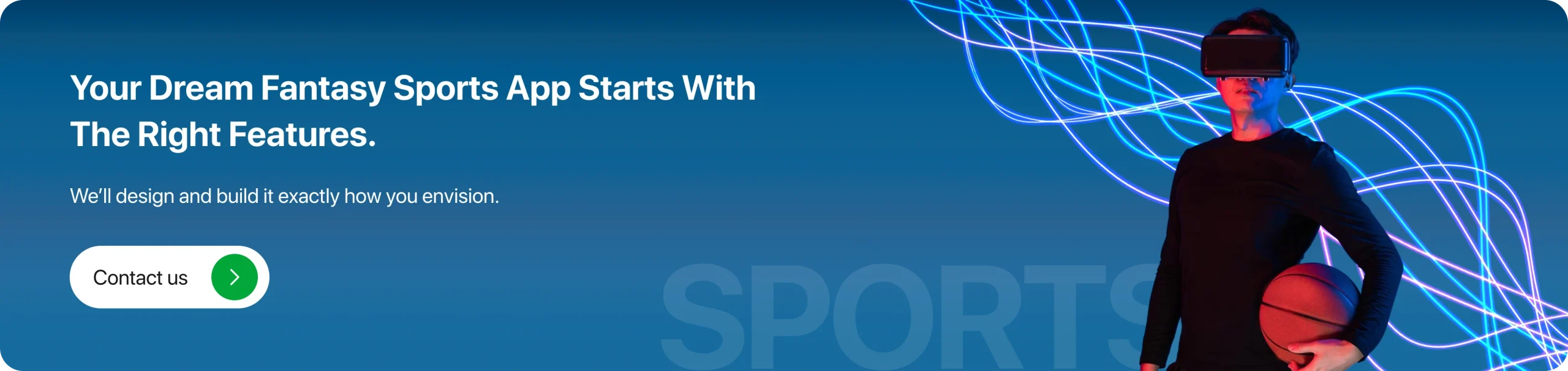 Your Dream Fantasy Sports App Starts With the Right Features.