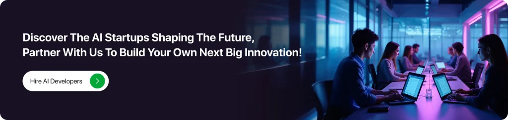 Discover the AI startups shaping the future, partner with us to build your own next big innovation!