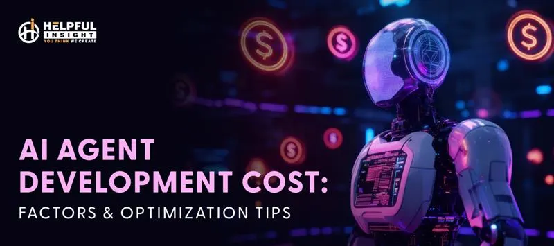 AI Agent Development Cost: Factors & Optimization Tips