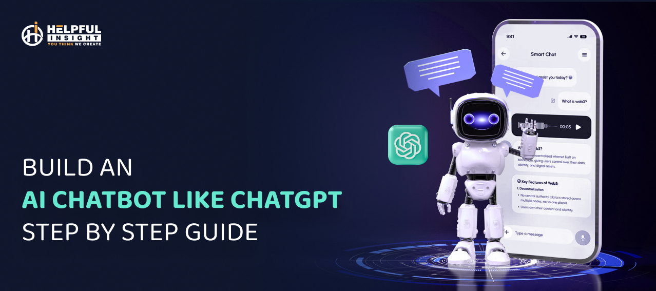 Build an AI Chatbot like ChatGPT: Step By Step Guide