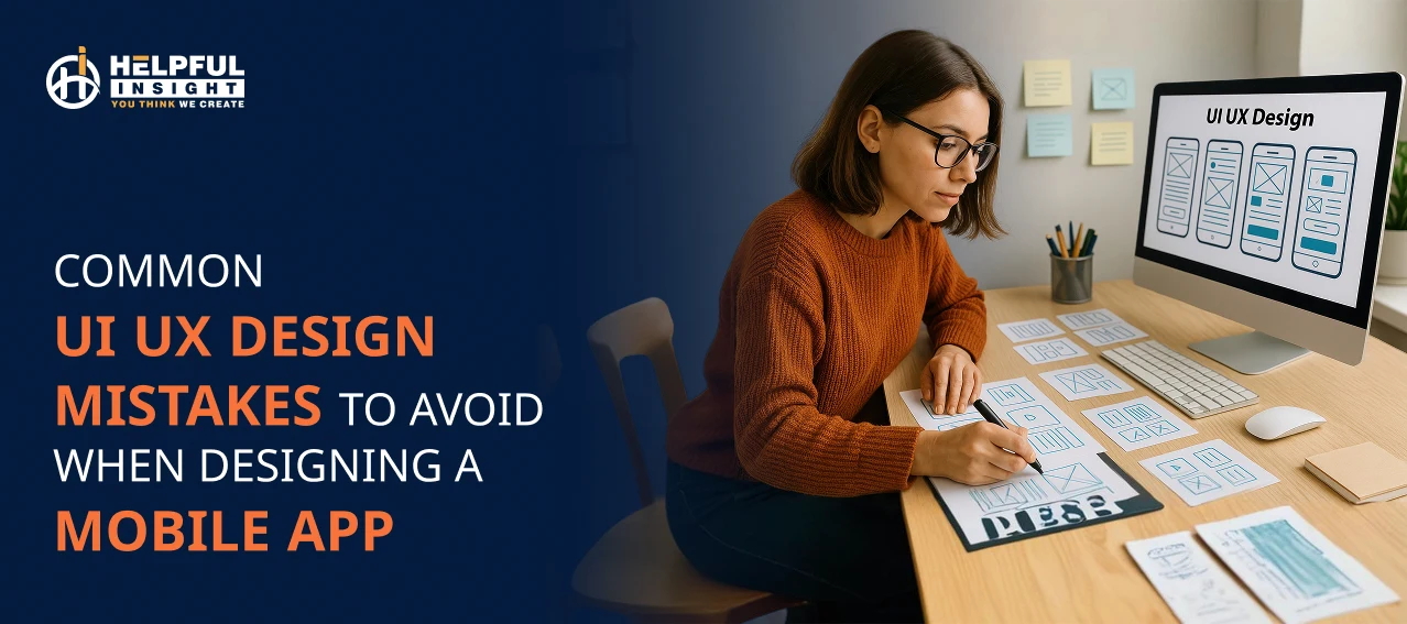 Common UI UX Design Mistakes To Avoid When Designing a Mobile App