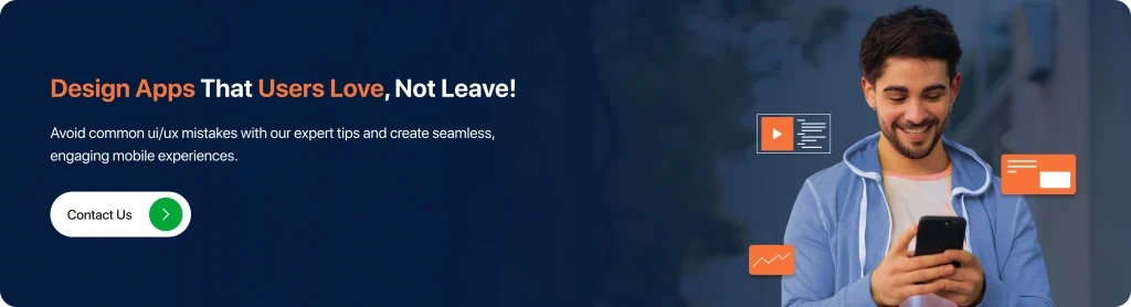 Design Apps That Users Love, Not Leave!