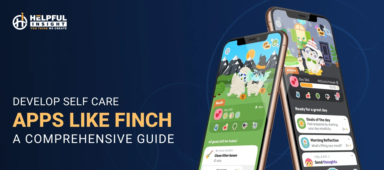 Develop Self Care Apps Like Finch: A Comprehensive Guide