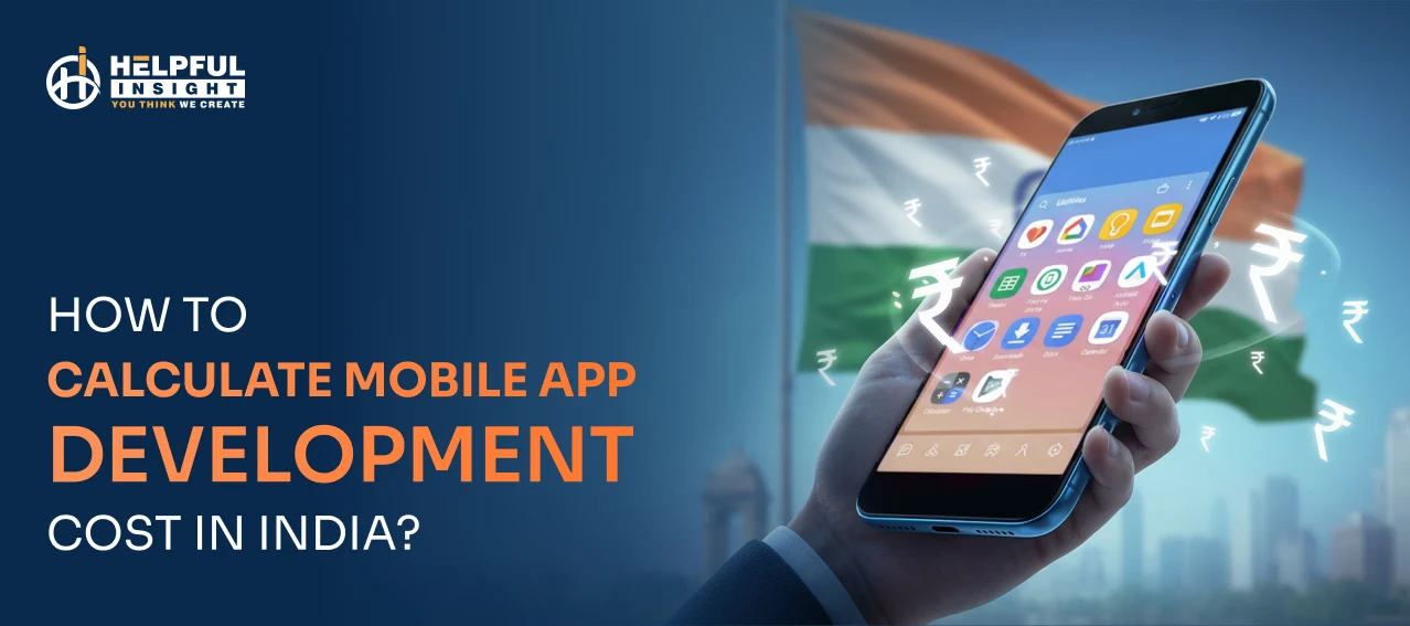 How To Calculate Mobile App Development Cost In India?