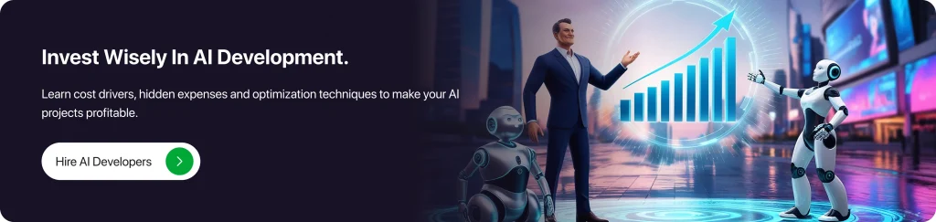 Invest Wisely in AI Development. 