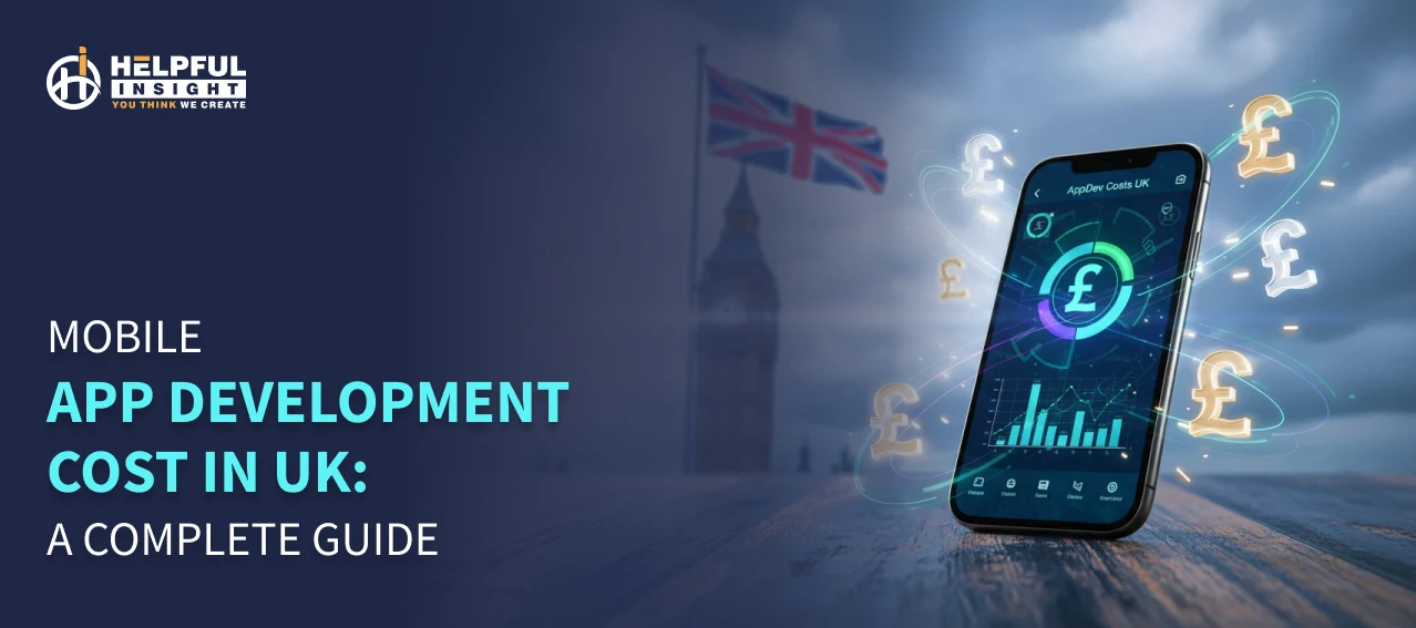 Mobile App Development Cost in UK: A Complete Guide for 2026