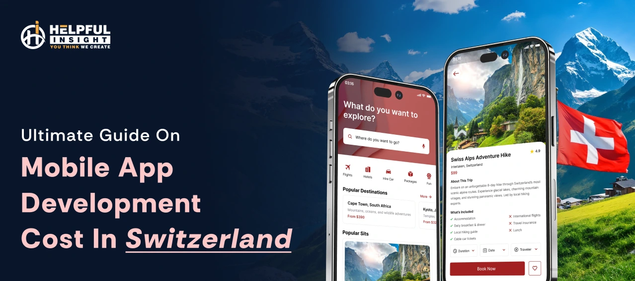 Ultimate Guide on Mobile App Development Cost in Switzerland