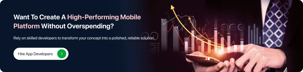 Want to Create a High-Performing Mobile Platform Without Overspending_