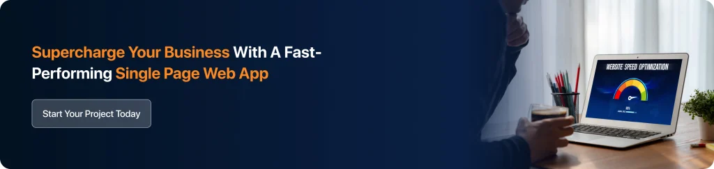 Supercharge Your Business With A Fast-Performing Single Page Web App (1)