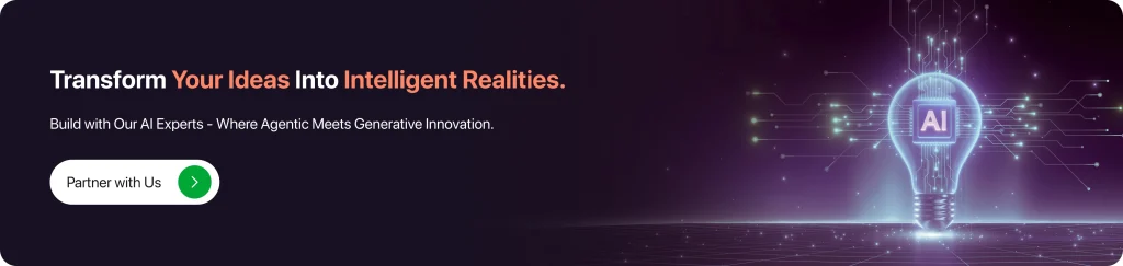 Transform Your Ideas into Intelligent Realities.