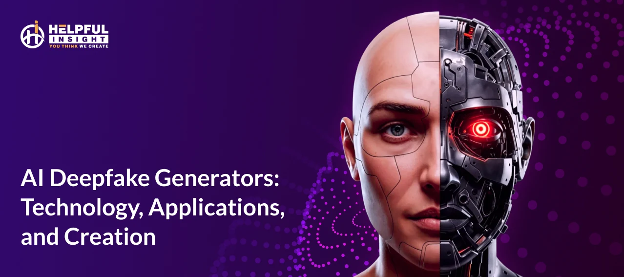 AI Deepfake Generators: Technology, Applications, And Creation