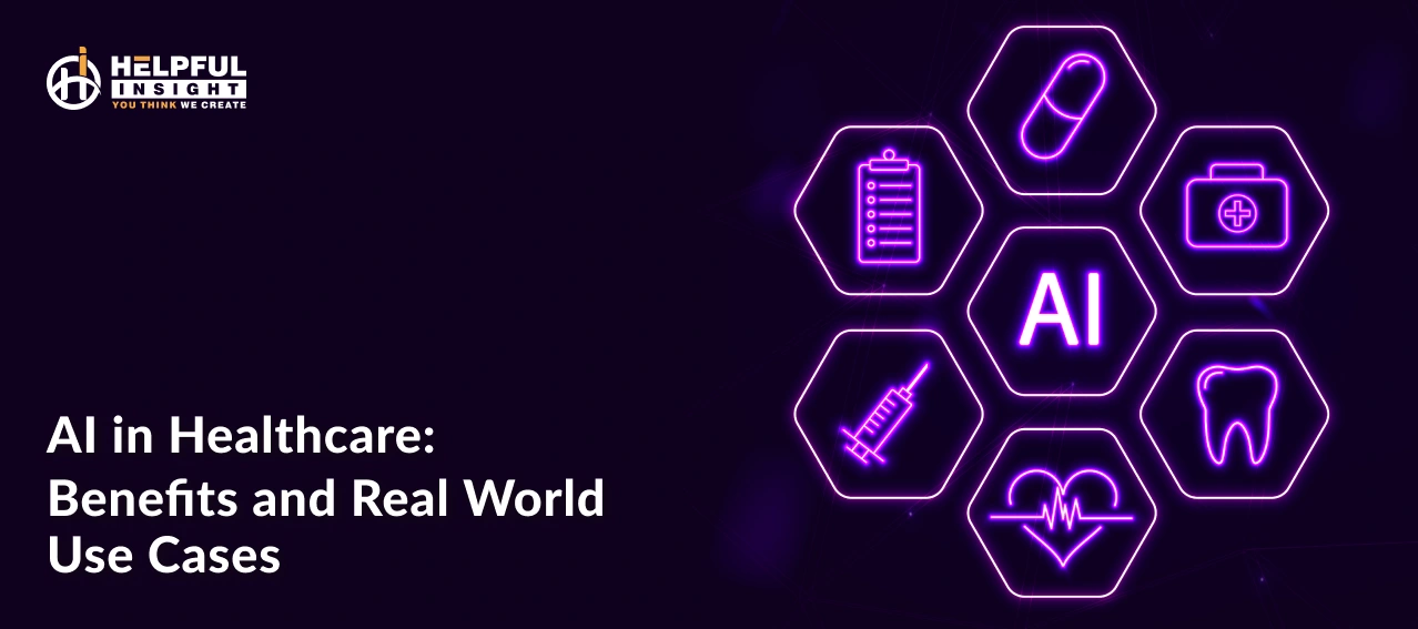 AI in Healthcare: Benefits and Real World Use Cases