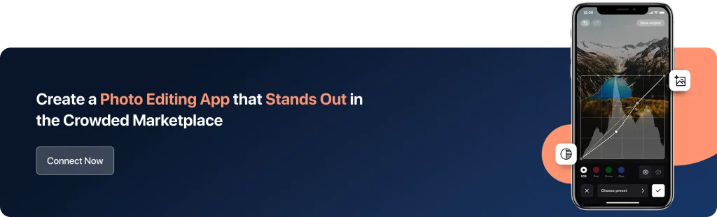 Create a Photo Editing App that Stands Out in the Crowded Marketplace