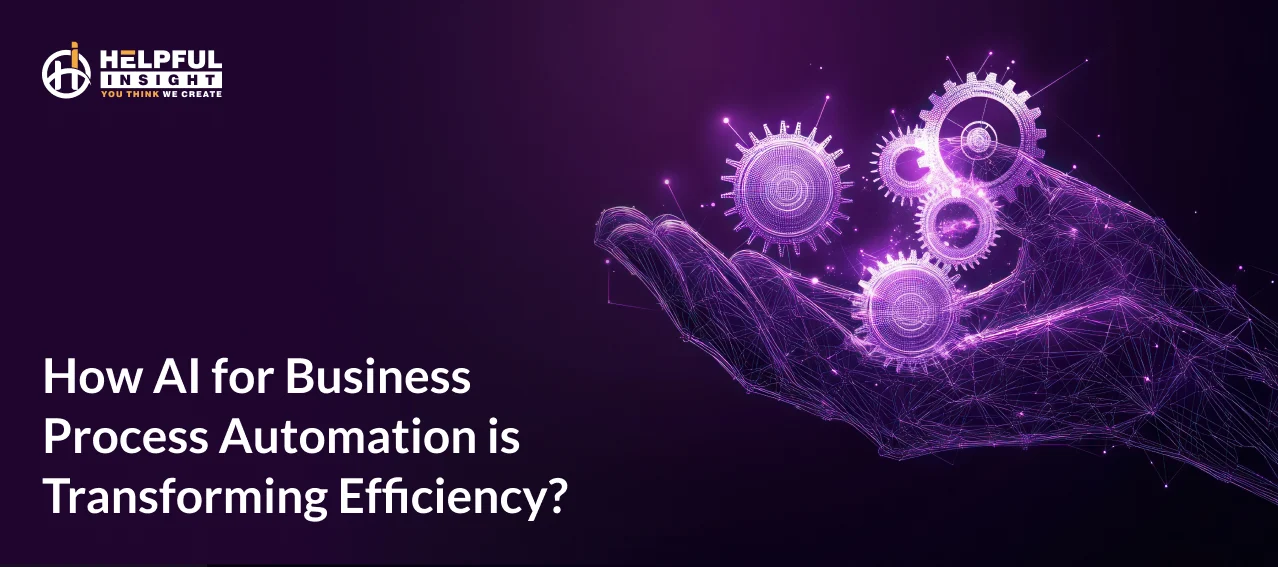 How AI for Business Process Automation is Transforming Efficiency?