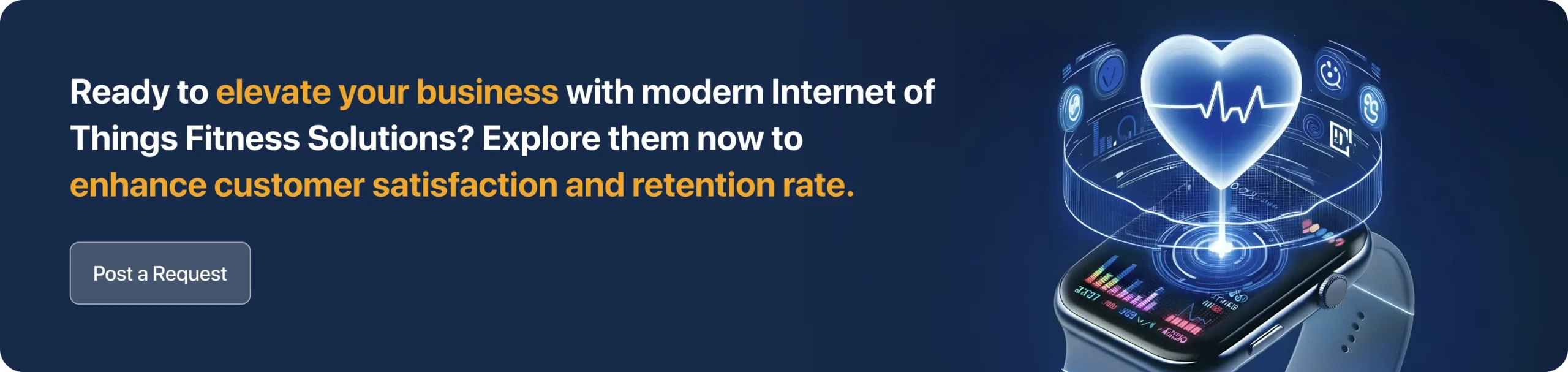 Ready to elevate your business with modern Internet of Things Fitness Solutions? Explore them now to enhance customer satisfaction and retention rate. 