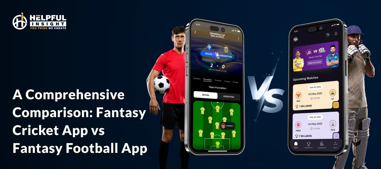 A Comprehensive Comparison: Fantasy Cricket App vs Fantasy Football App