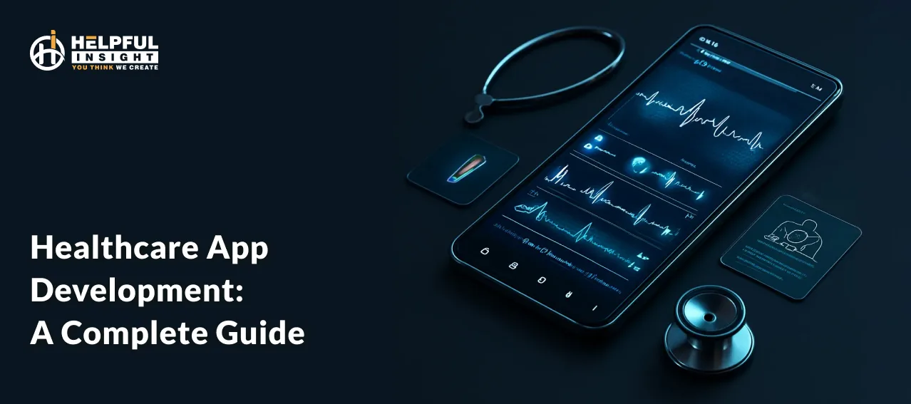 Healthcare App Development: A Complete Guide