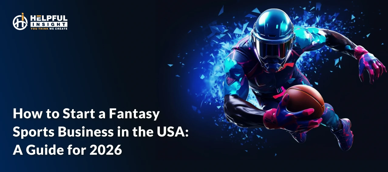 How to Start a Fantasy Sports Business in the USA: A Guide for 2026