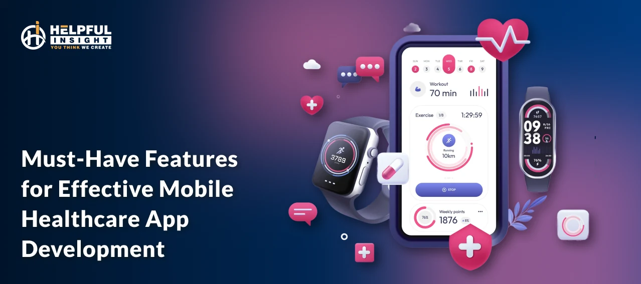 Must-Have Features for Effective Mobile Healthcare App Development