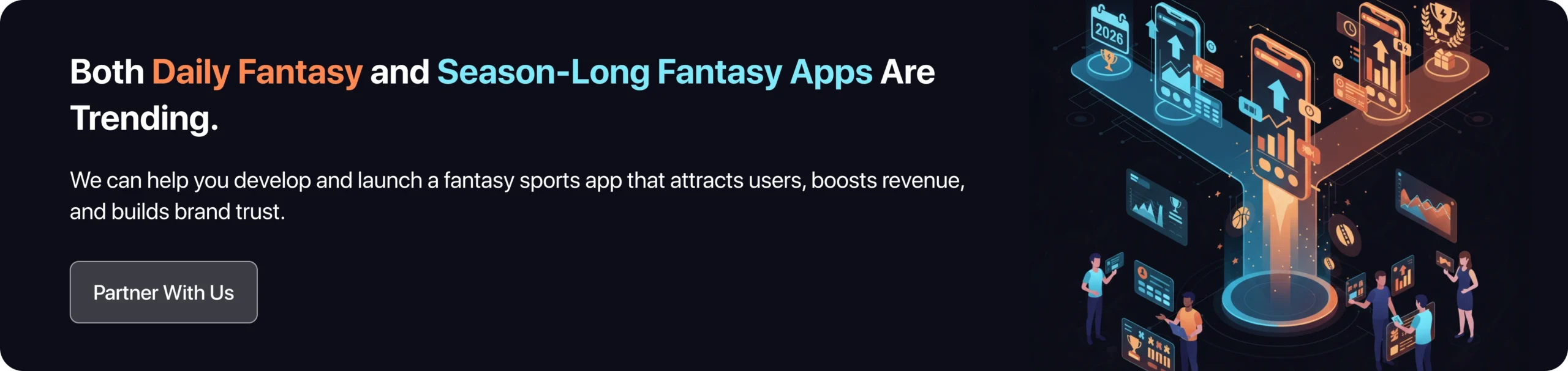 Both Daily Fantasy and Season-Long Fantasy Apps Are Trending. 