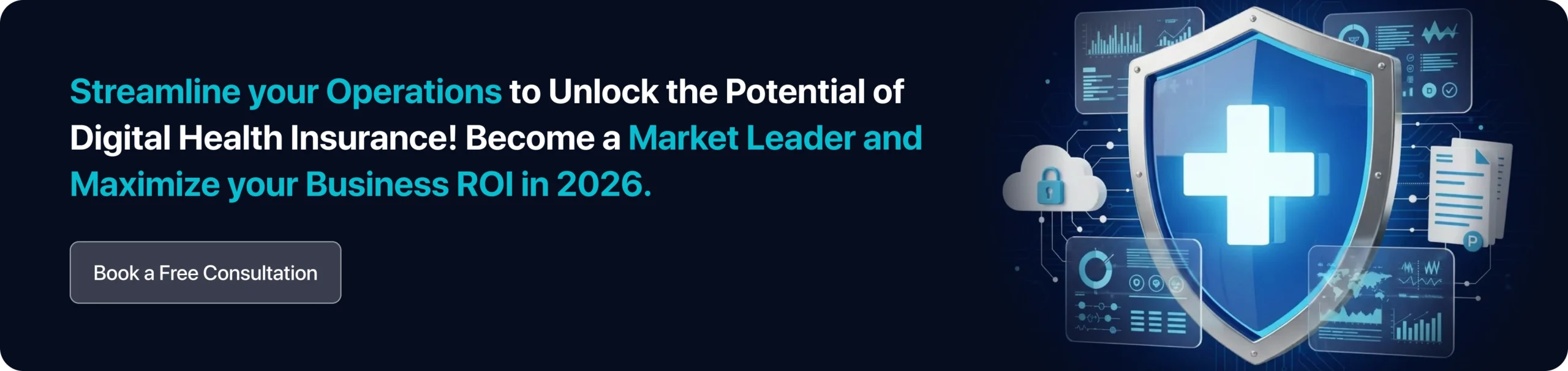 Streamline your Operations to Unlock the Potential of Digital Health Insurance! Become a Market Leader and Maximize your Business ROI in 2026.
