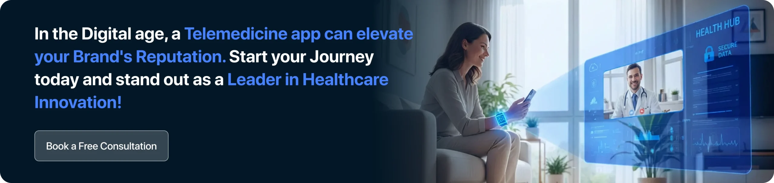 In the digital age, a telemedicine app can elevate your brand's reputation. Start your journey today and stand out as a leader in healthcare innovation!