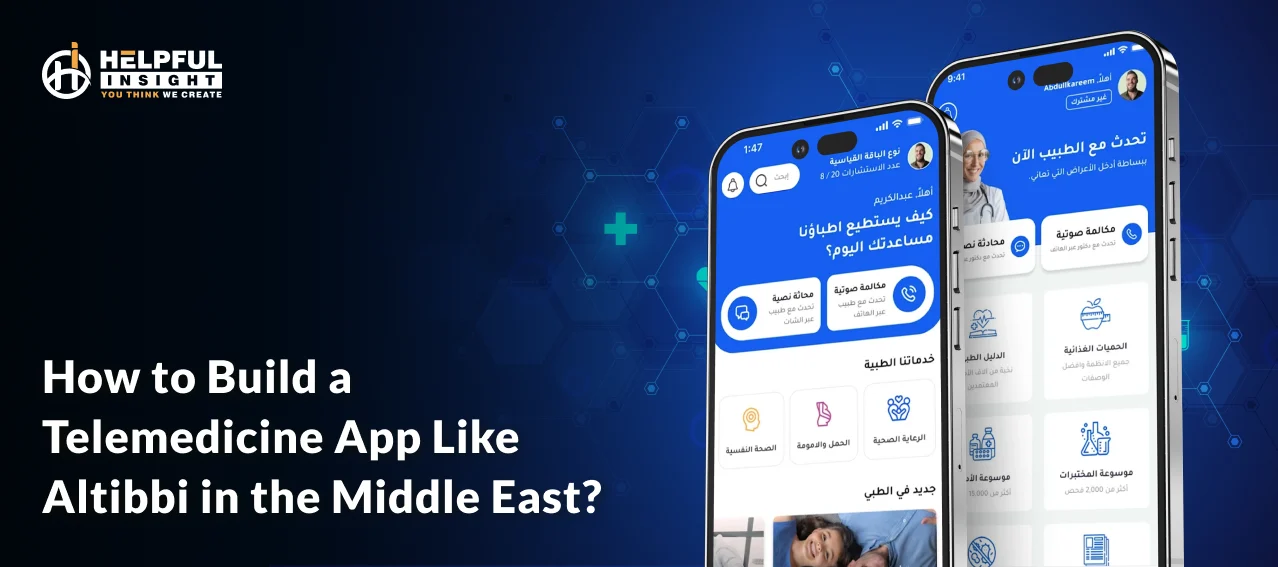 How to Build a Telemedicine App Like Altibbi in the Middle East?