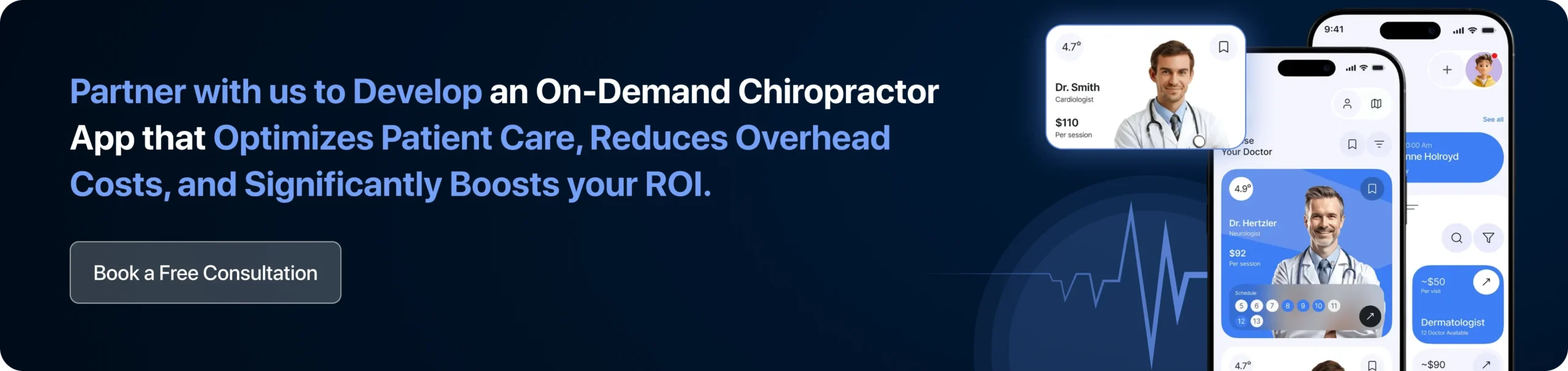 Partner with us to Develop an On-Demand Chiropractor App that Optimizes Patient Care, Reduces Overhead Costs, and Significantly Boosts your ROI. 
