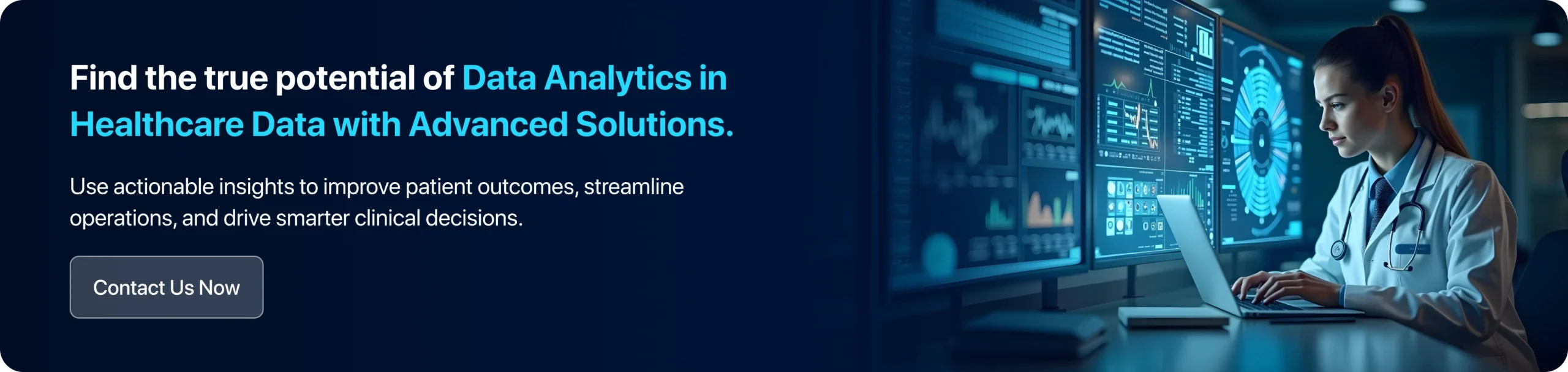 Find the true potential of Data Analytics in Healthcare Data with Advanced Solutions. Use Actionable insights to improve Patient outcomes, streamline Operations, and drive smarter Clinical decisions. 