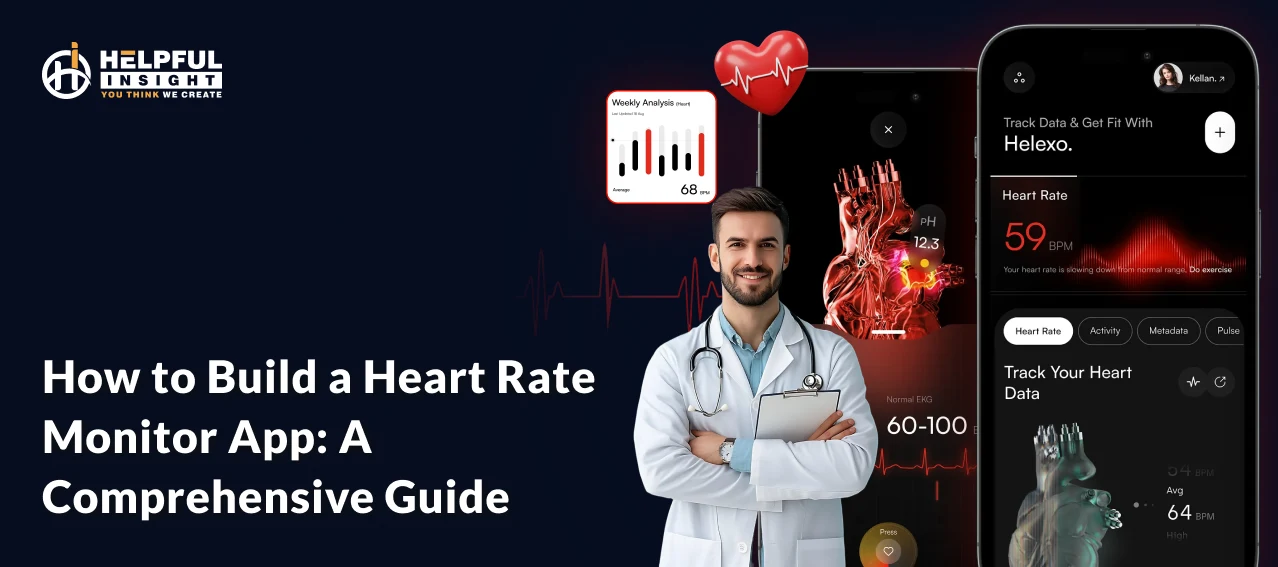 How to Build a Heart Rate Monitor App: A Comprehensive Guide