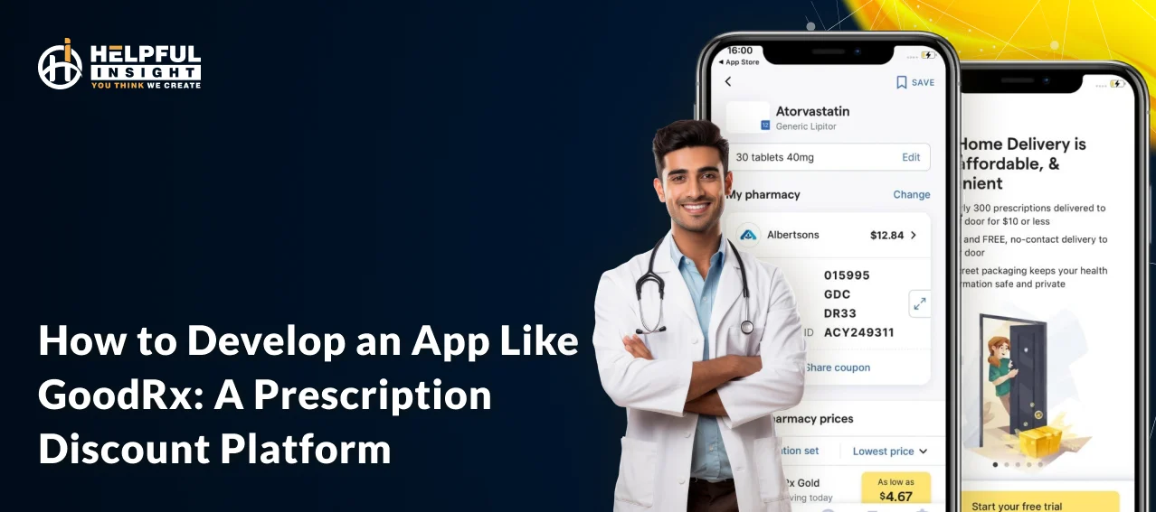 How to Develop an App Like GoodRx: A Prescription Discount Platform