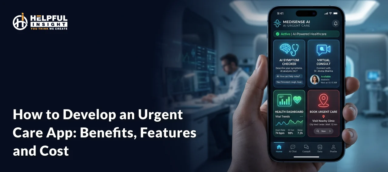 How to Develop an Urgent Care App: Benefits, Features and Cost
