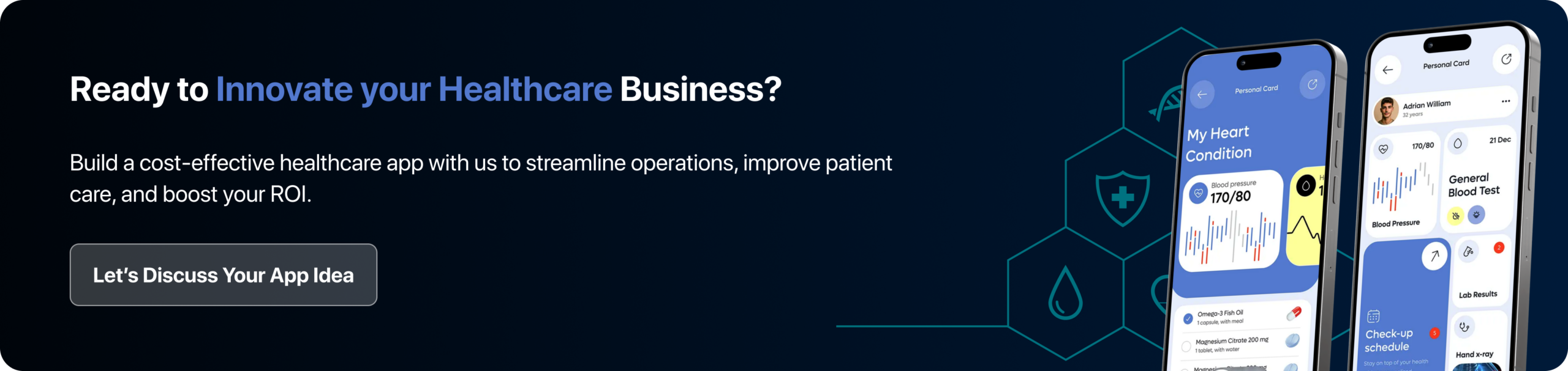 Build a Cost-Effective Healthcare App With us to Streamline Operations, Improve Patient Care, and Boost your ROI. 