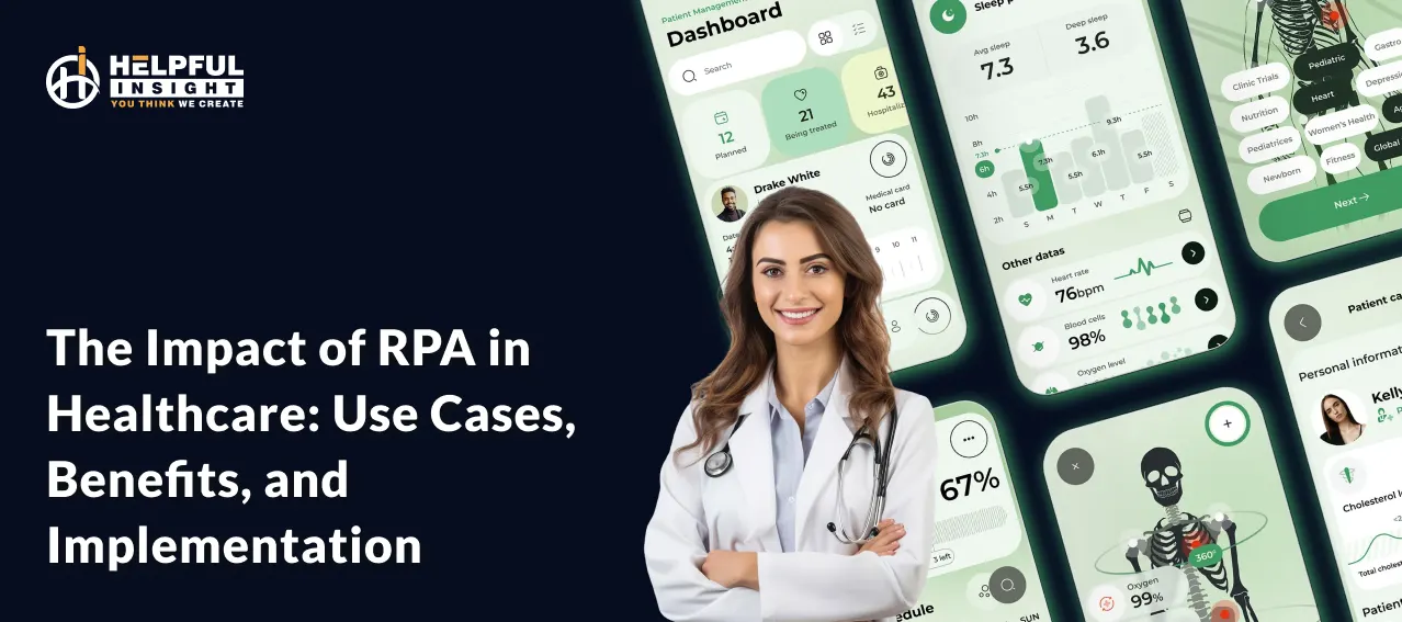 The Impact of RPA in Healthcare: Use Cases, Benefits, and Implementation