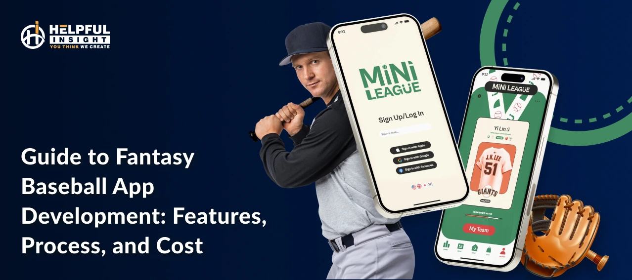 Guide to Fantasy Baseball App Development: Features, Process, and Cost