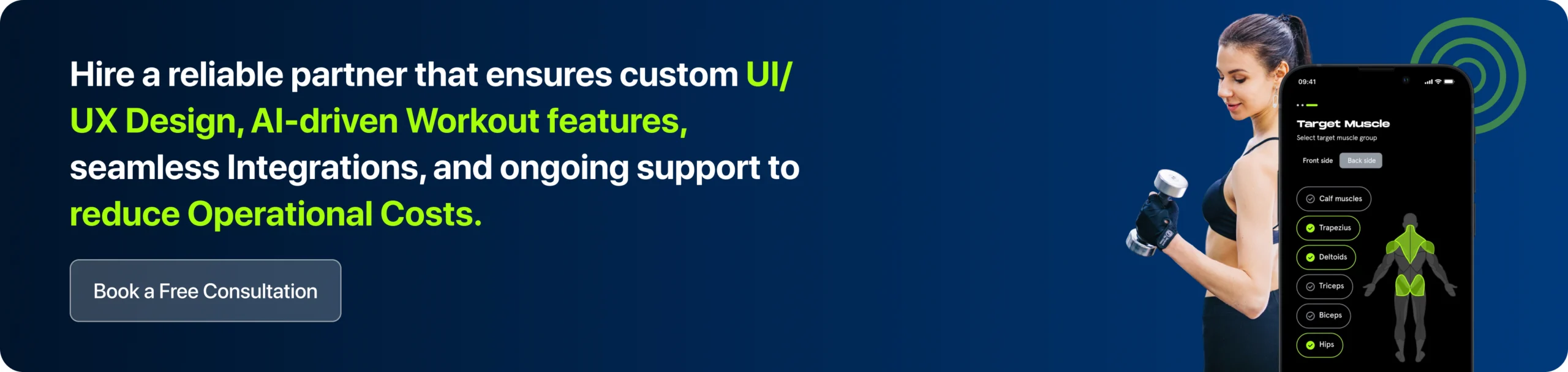Hire a reliable partner that ensures custom UIUX Design, AI-driven Workout features, seamless Integrations, and ongoing support to reduce Operational Costs