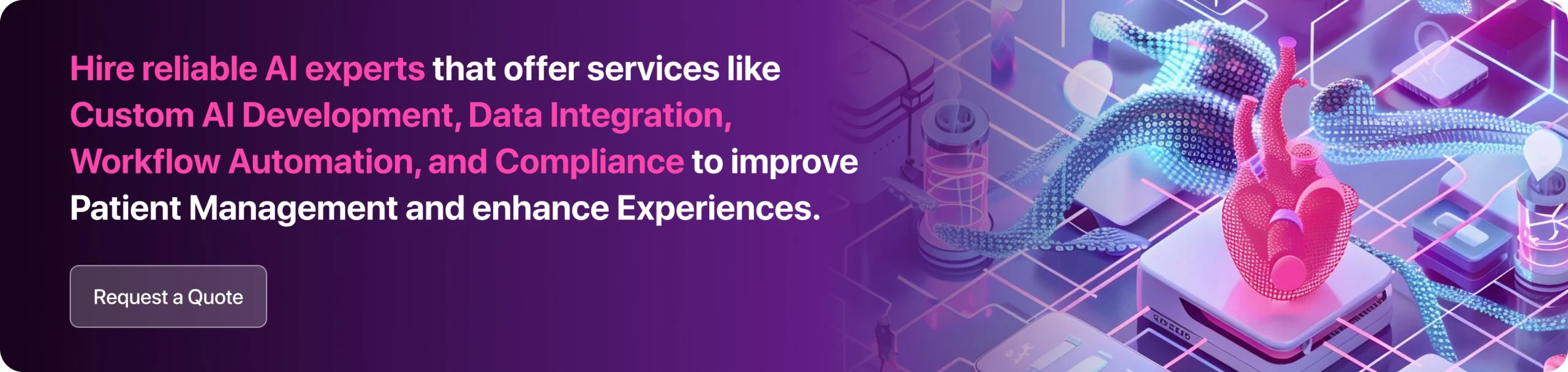 Hire reliable AI experts that offer services like Custom AI Model Development, Data Integration, Workflow Automation, and Compliance Support to improve Patient Management and enhance Experiences. 