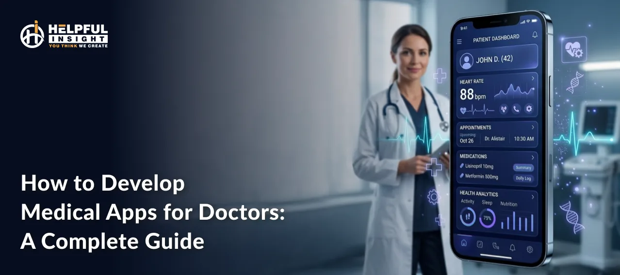 How to Develop Medical Apps for Doctors: A Complete Guide